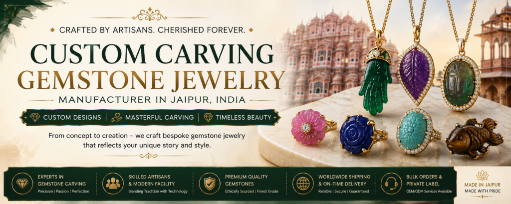 Custom Carving Gemstone Jewelry Manufacturer in Jaipur India